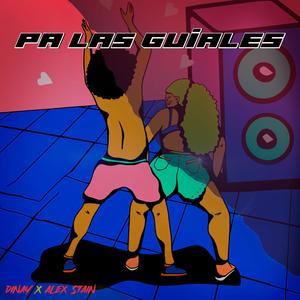 Pa Las Guiales (feat. Dinay) (Explicit)