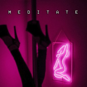 Meditate (feat. Odessey & Young Slime TRP) (Explicit)