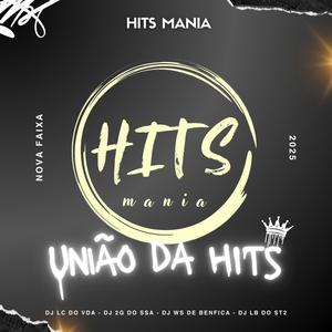 UNIÃO DOS CRIA DA HITS MANIA (feat. DJ 2G DO SSA, DJ WS DE BENFICA & DJ LB DO ST2|Explicit)