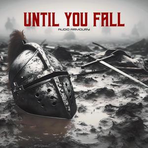 Until You Fall