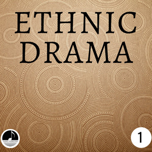 Ethnic Drama 01