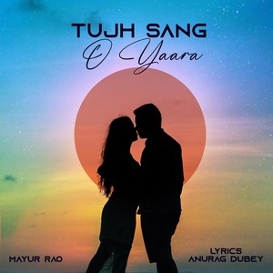Tujh Sang O Yaara