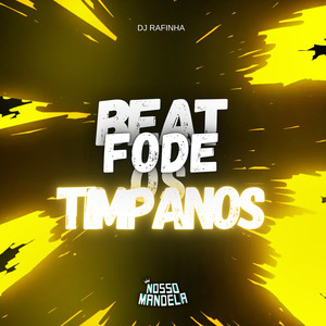 Beat Fode os Timpanos (Explicit)