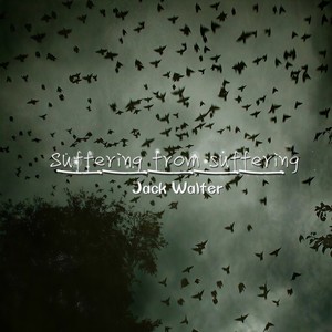 Suffering From Suffering