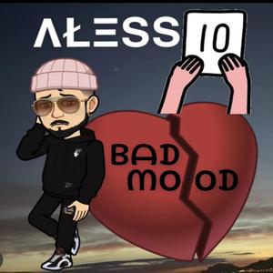 BAD MOOD (Explicit)