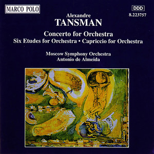 Tansman: Concerto for Orchestra / Etudes for Orchestra