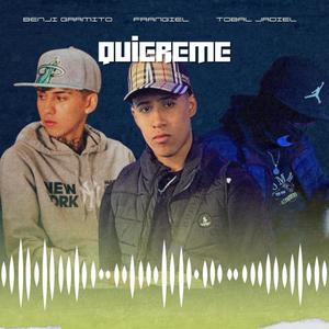 Quiereme (feat. Benji Gramitos & TobalYadiel)