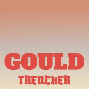 Gould Trencher