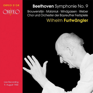 BEETHOVEN, L. van: Symphony No. 9, "Choral" (Brouwenstijn, Malaniuk, Windgassen, L. Weber, Bayreuth Festival Chorus and Orchestra, Furtwängler)