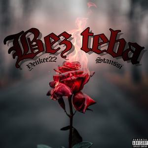 Bez teba (feat. Stansiii) (Explicit)