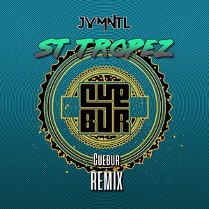 St Tropez (St Tropez & Cuebur Remix)