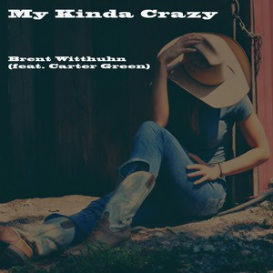 My Kinda Crazy(feat. Carter Green)