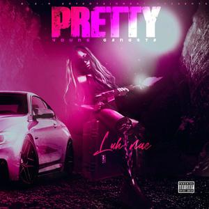 Pretty Young Gangsta (Explicit)