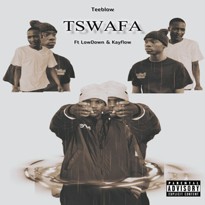 Tswafa (Explicit)