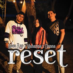 Reset (feat. Mahatma & Danna)