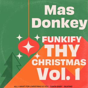 Funkify Thy Christmas, Vol. 1