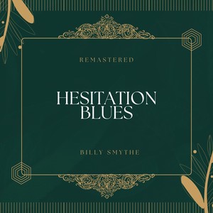 Hesitation Blues (78Rpm Remastered)