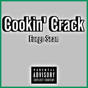 Cookin' Crack (Explicit)