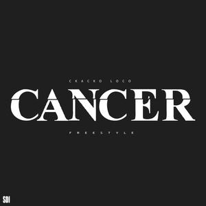 Cancer (Freestyle) [Explicit]