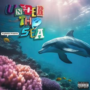 Under The Sea (Explicit)