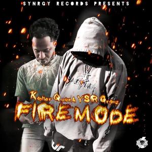 FIRE MODE (feat. Ysr Gramz & Kasher Quon) [Radio Edit]