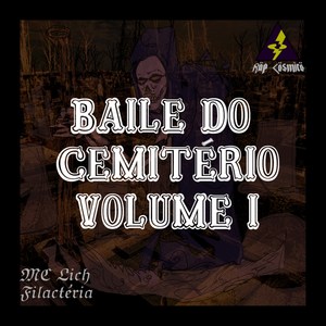 Baile do Cemitério, Vol. I (Explicit)