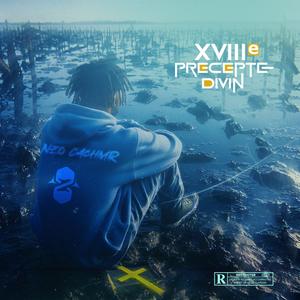 XVIIIe PRECEPTE DIVIN (feat. Shadz Boi) [Explicit]