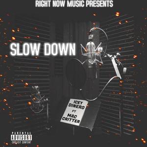 SLOW DOWN (Explicit)