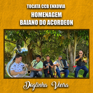 Tocata Ccb Enxovia - Homenagem Baiano Do Acordeon