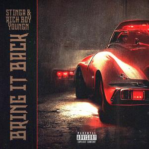 BRING IT BACK (feat. RICH BOY YOUNGN) [Explicit]