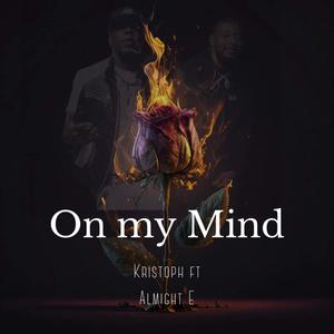 On My Mind (feat. Almight E)