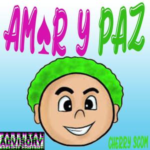 Amor y Paz(feat. Cherry Scom)