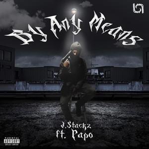 By Any Means (feat. Papo) (Explicit)