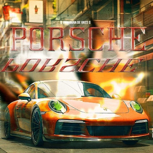 Porsche (Explicit)