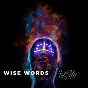 Wise Words (feat. Yung HD) (Explicit)