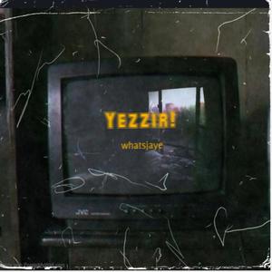 Yezzir! (Explicit)