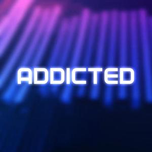 Addicted (Explicit)