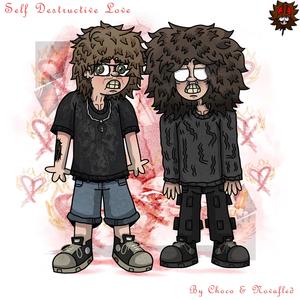 SELF DESTRUCTIVE LOVE (Explicit)