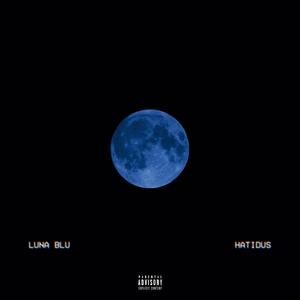 Luna Blu (Explicit)