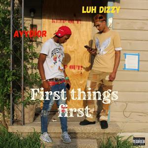 First Thing First (Explicit)