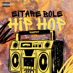 Eitare Bole Hip Hop (Explicit)