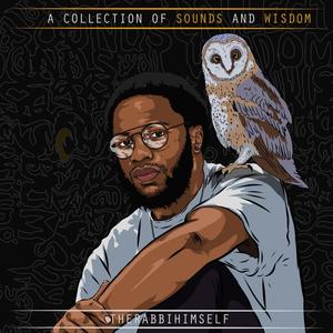 A Collection of Sounds and Wisdom