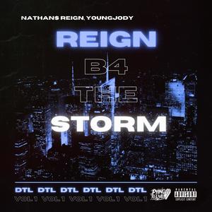 Reign B4 The Storm, Vol. 1 (Radio Edit)