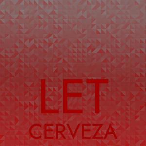 Let Cerveza