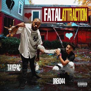 Fatal Attraction (feat. Dreko 44) [Explicit]