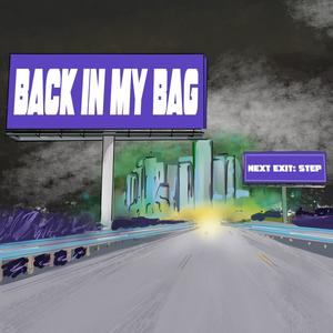 Back In My Bag (Explicit)