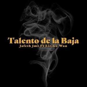 Talento De La Baja (Explicit)