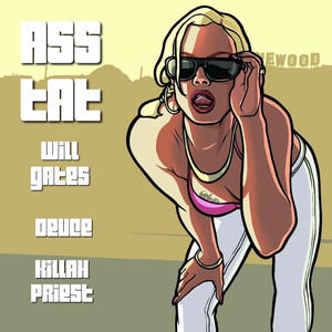 Ass Tat (feat. Killah Priest) [Explicit]