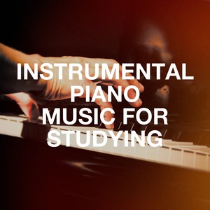 Instrumental Piano Music for Studying