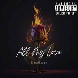 All My Love (Explicit)